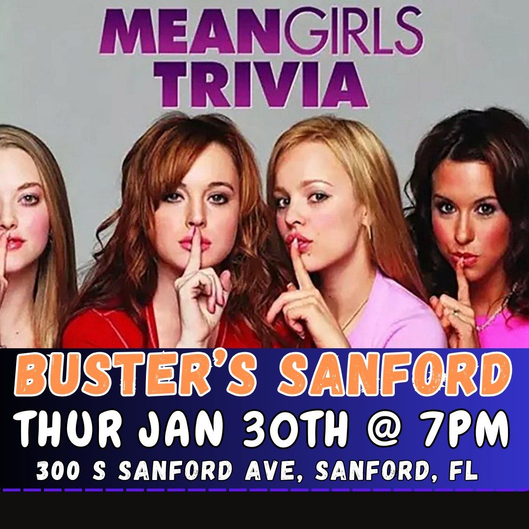 Mean Girls Trivia @ Buster's Sanford