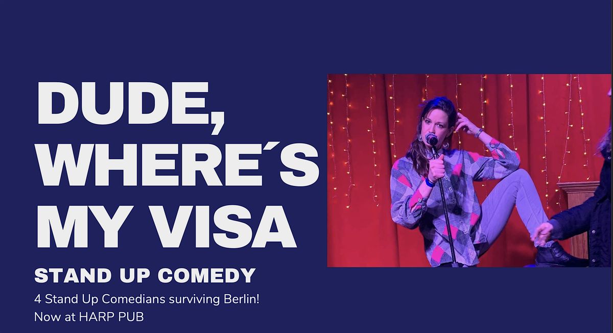 Dude Where's My Visa? At Z-Bar Berlin, with Tera