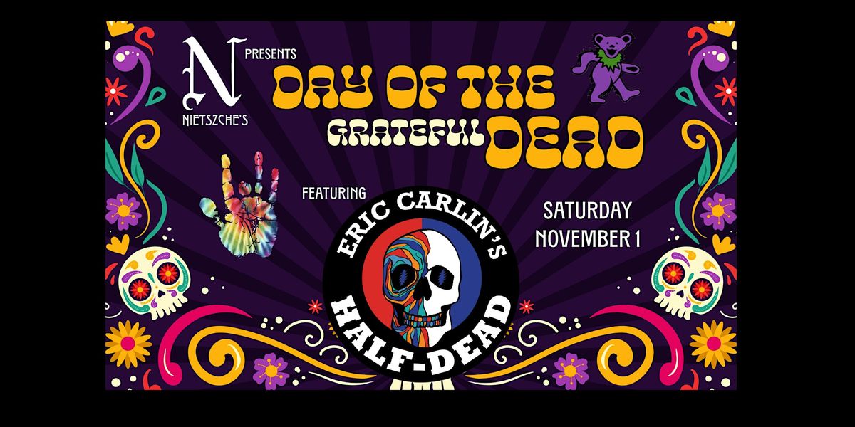 "Day of the Grateful Dead" w Eric Carlin's Half Dead - 11.1.2025