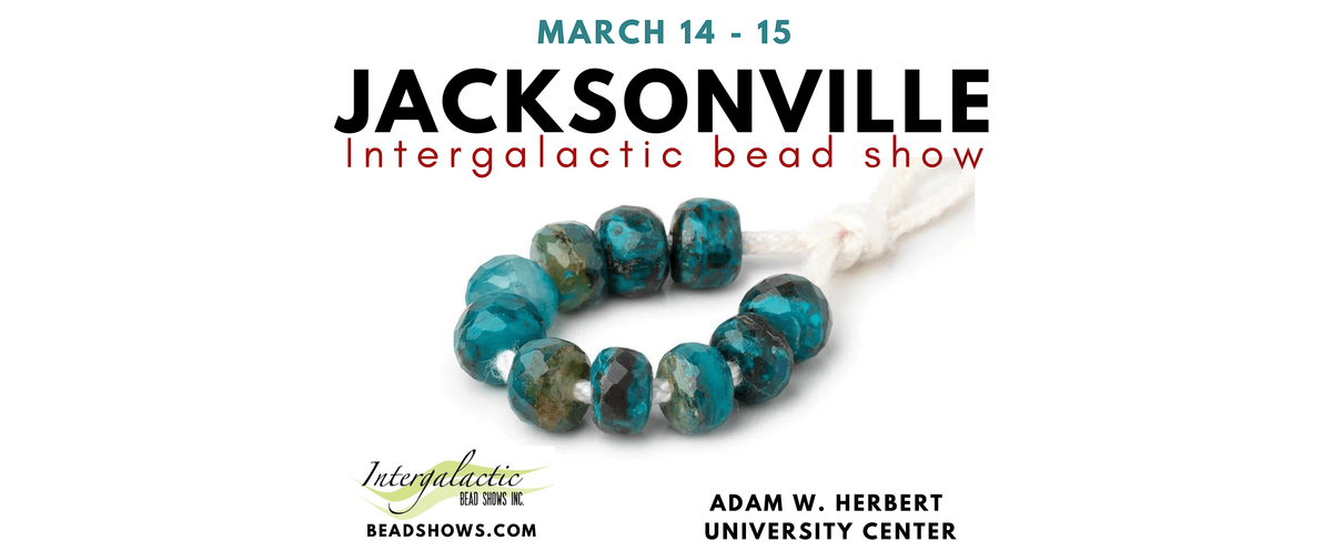 Jacksonville Bead Show! March 14-15, 2024 (FRI\/SAT)