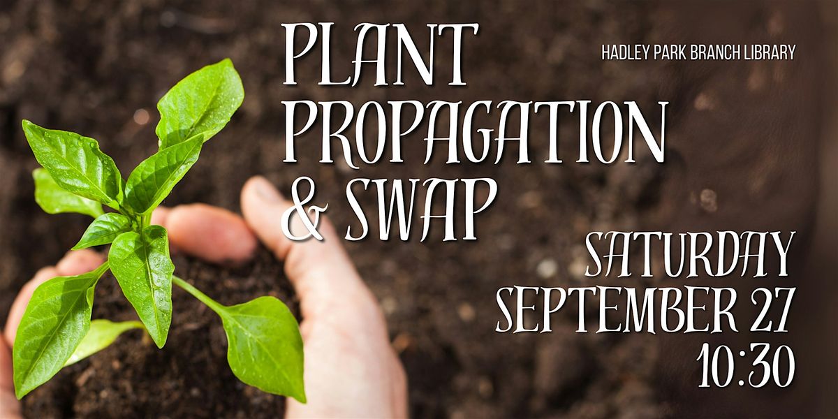 Plant Propagation and Swap Day