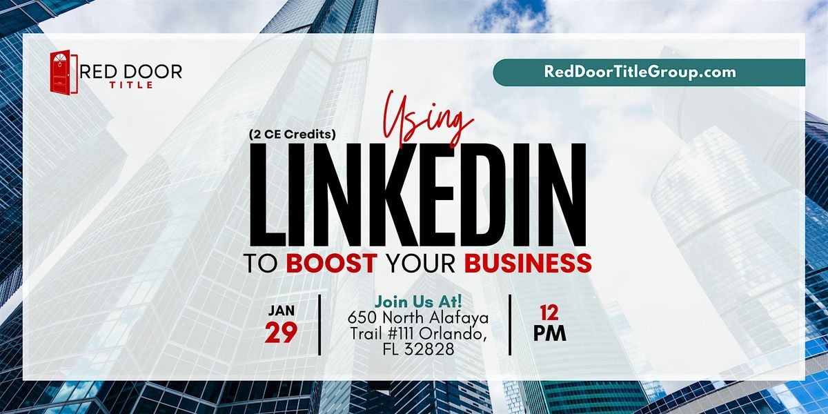 Using LinkedIn  to Boost your Business