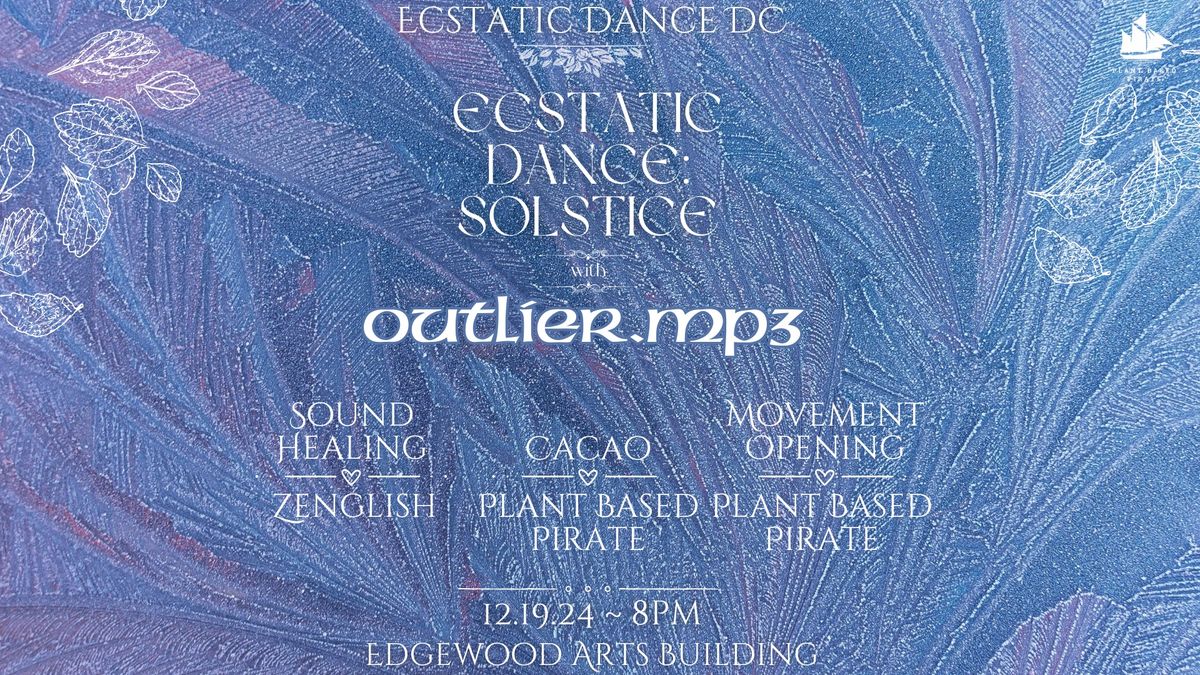 Ecstatic Dance: Solstice with Outlier.mp3