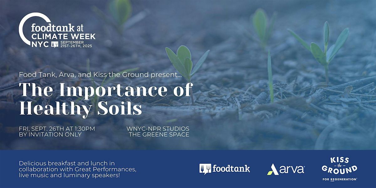 Climate Week NYC: The Importance of Healthy Soils [Sept 26]