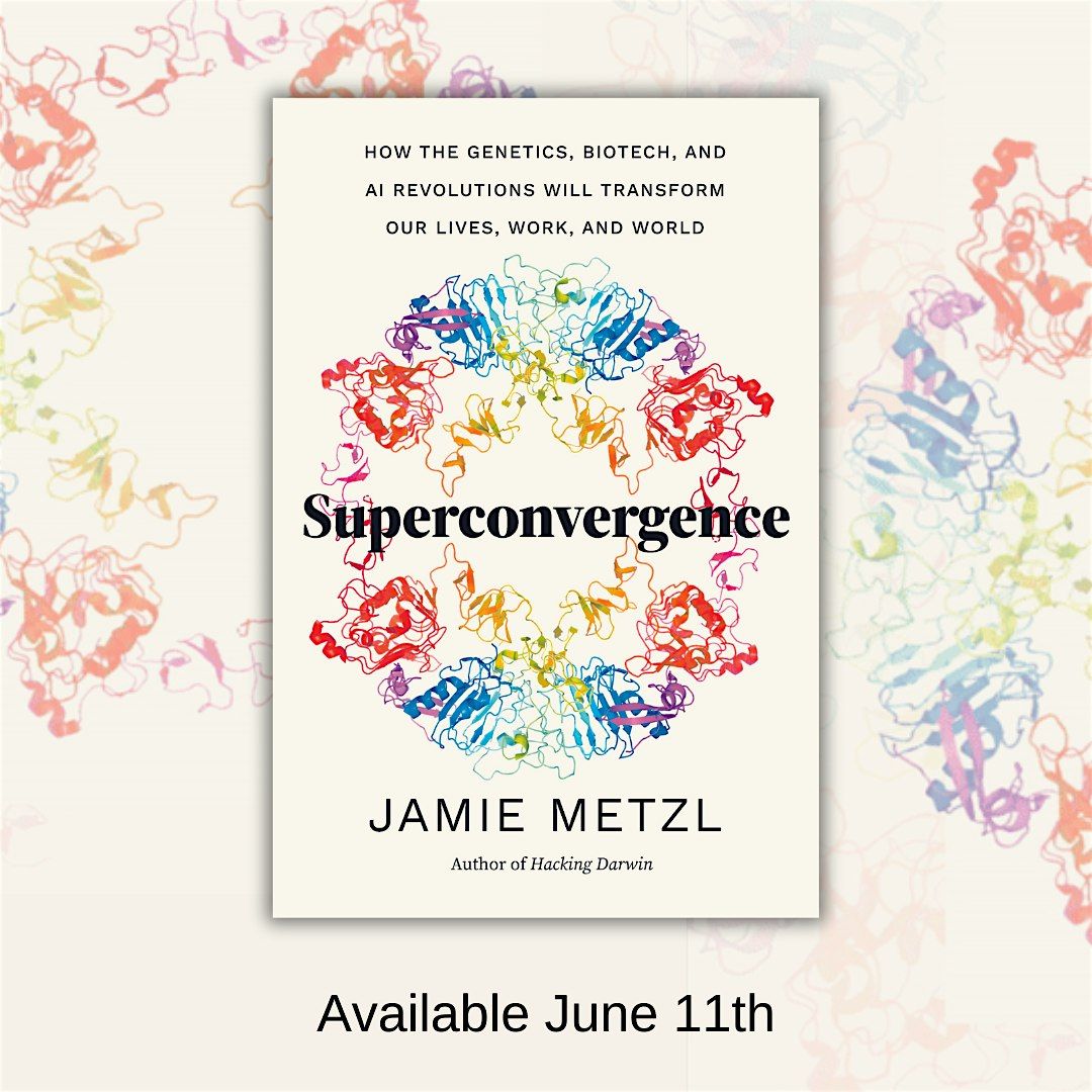 Book Celebration for Jamie Metzl's Superconvergence