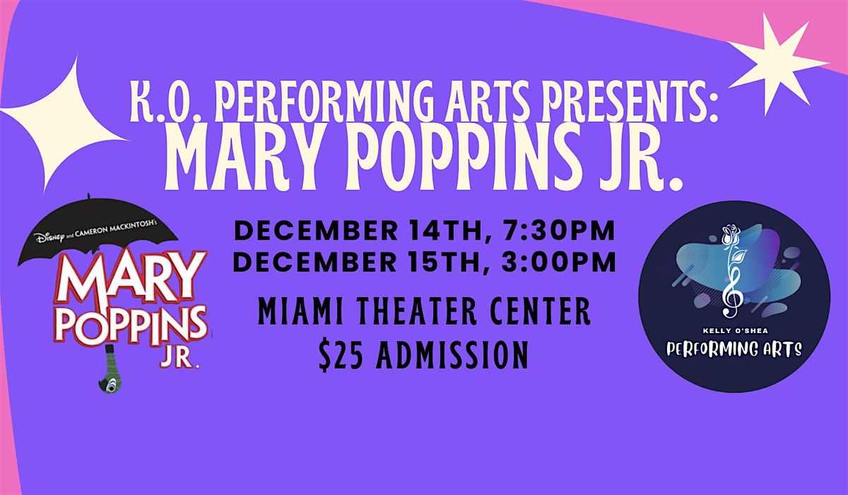 K.O. Performing Arts presents: Mary Poppins Jr.