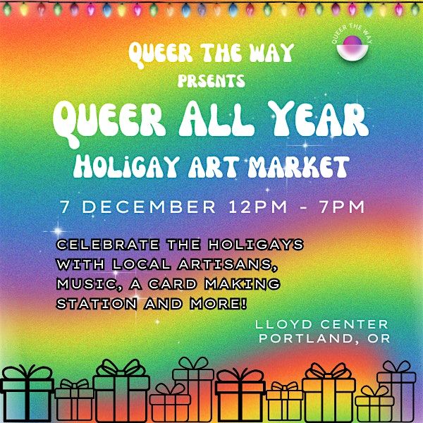 Queer All Year: A Holigay Market