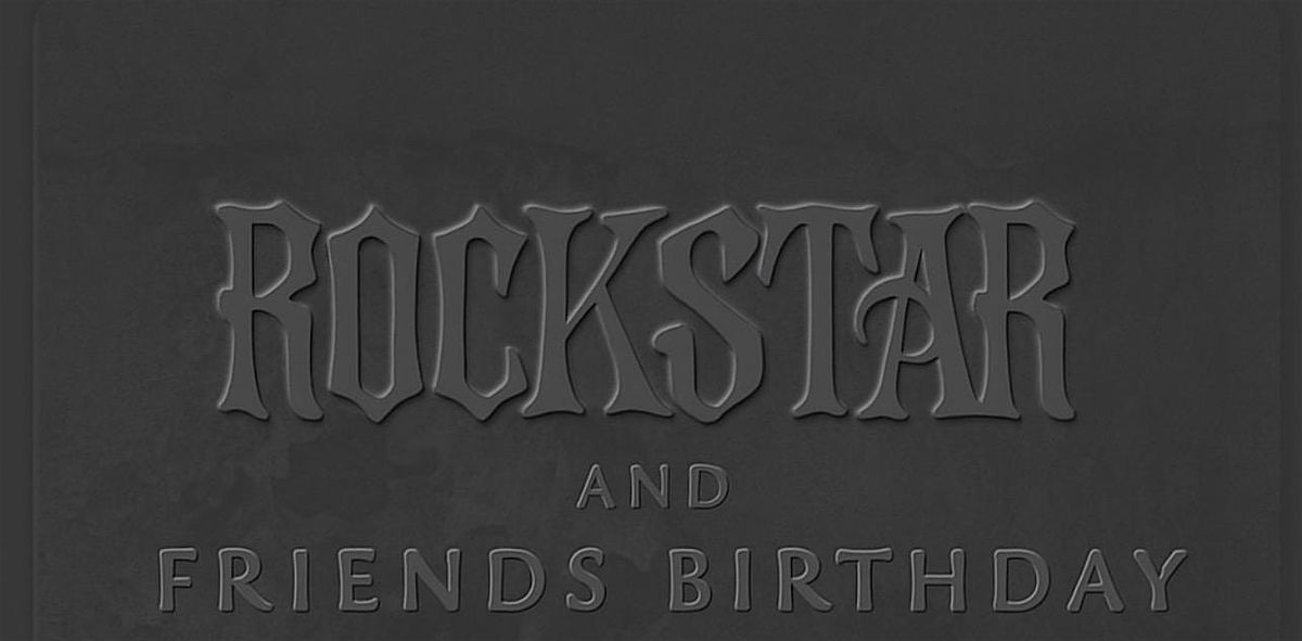 ROCKSTAR AND FRIENDS