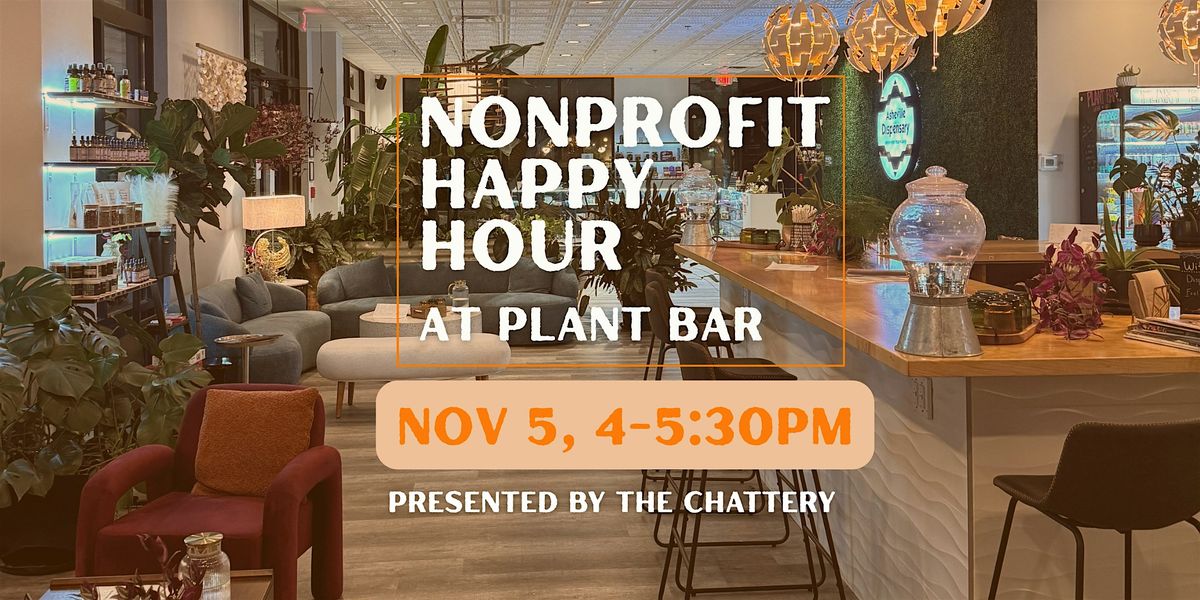 Nonprofit Happy Hour at Plant Bar