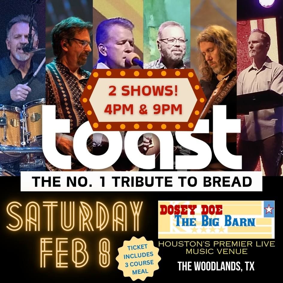 TOAST - No. 1 BREAD Tribute - Feb.8 - Dosey Doe