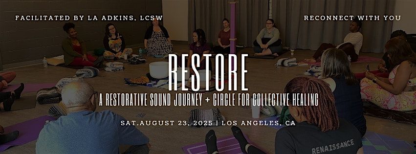 RESTORE: A Sound Journey + Community Care Circle Offering