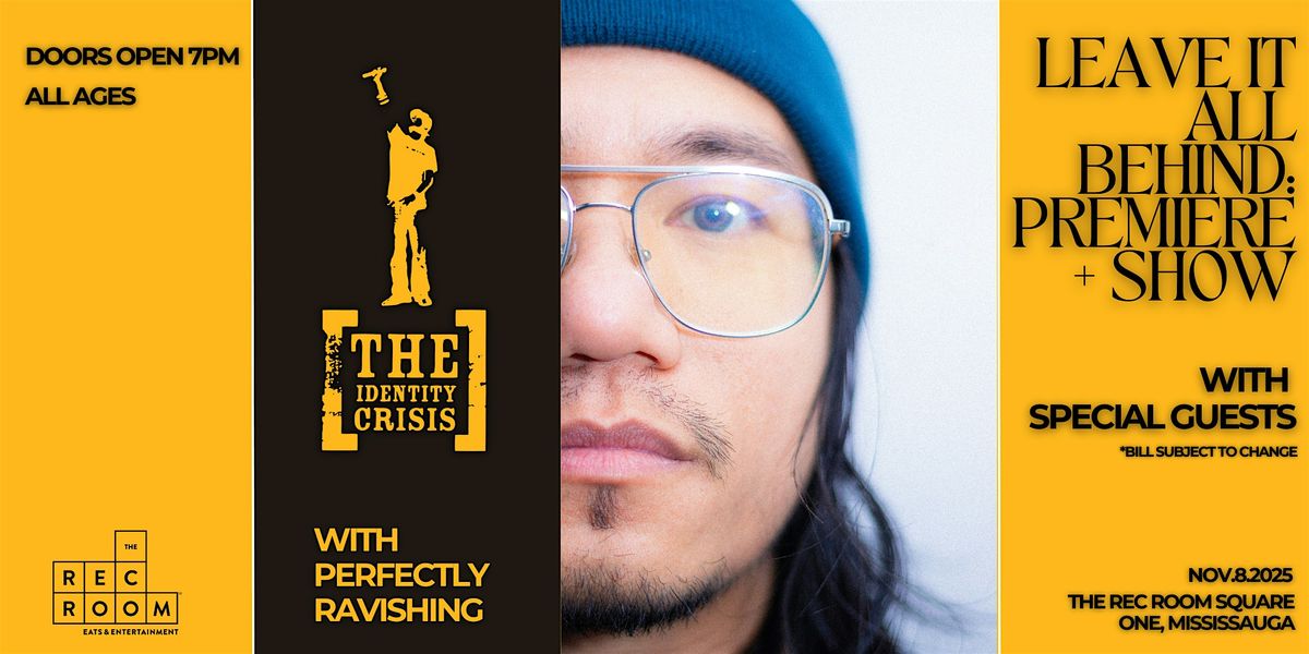 THE iDENTiTY CRiSiS "Leave It All Behind" Premiere + Show