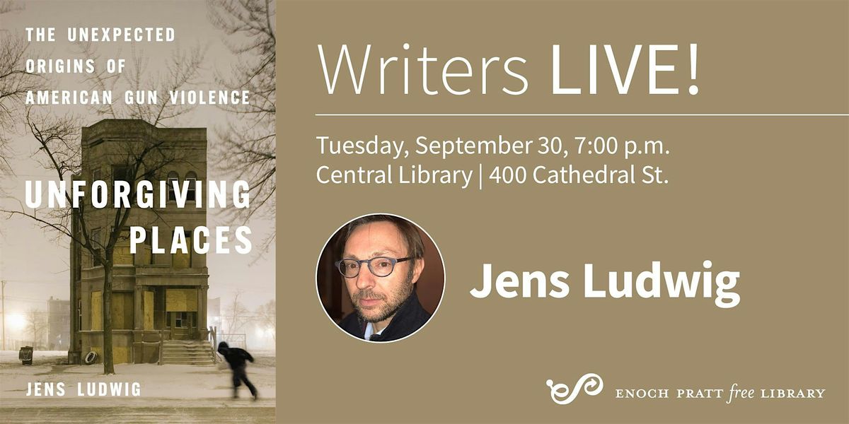 Jens Ludwig: "Unforgiving Places"