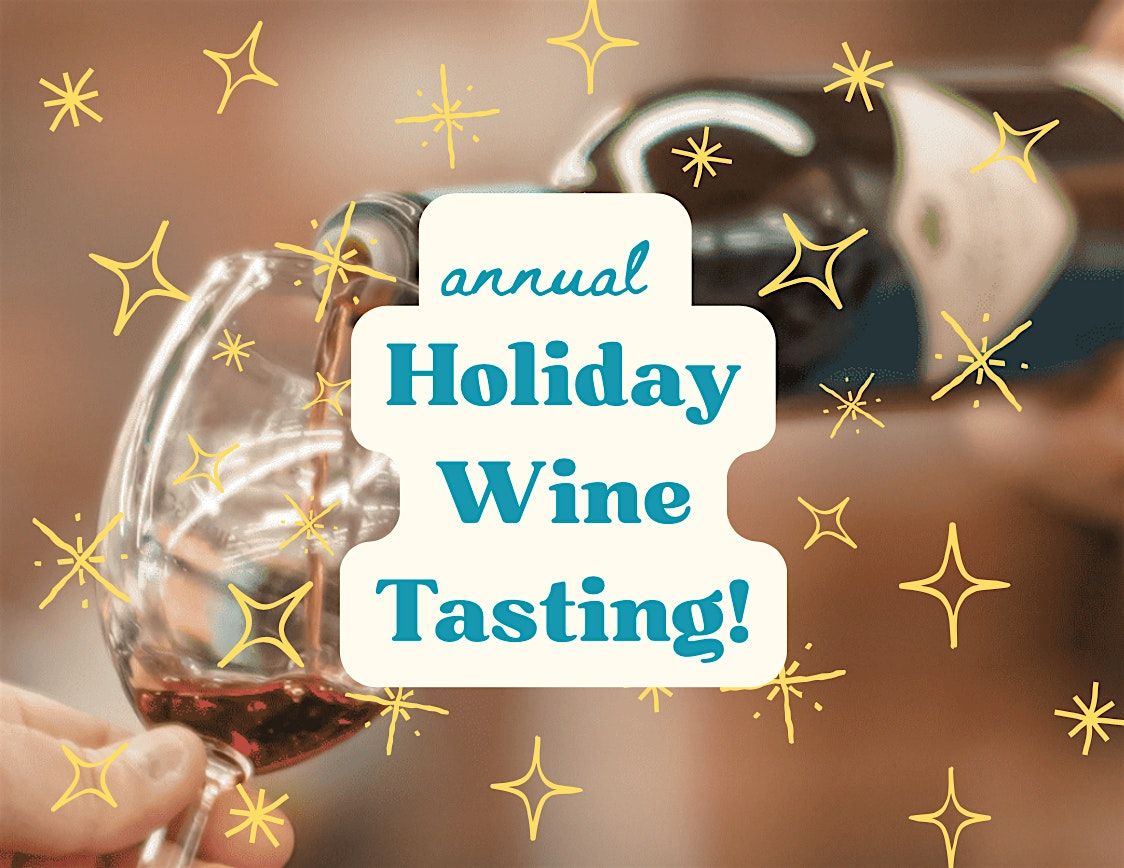 Chili Liquor Annual Holiday Wine Tasting!