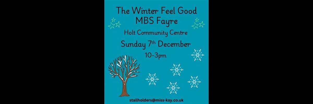The Winter Feel Good MBS Fayre