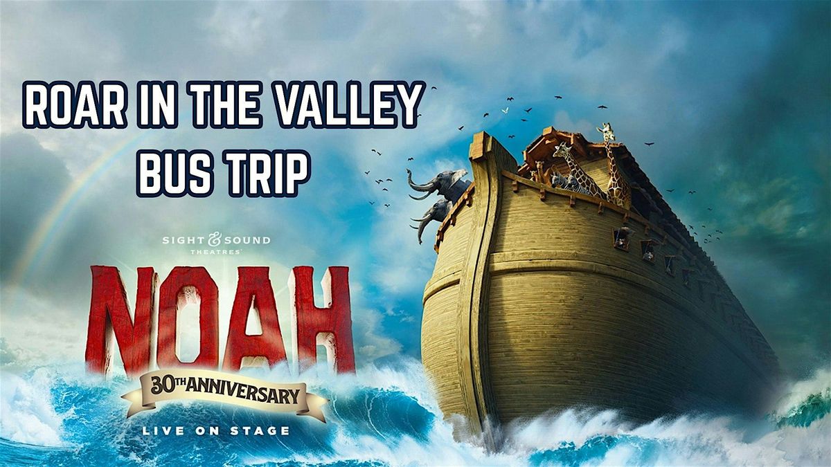 Noah Bus Trip ROAR