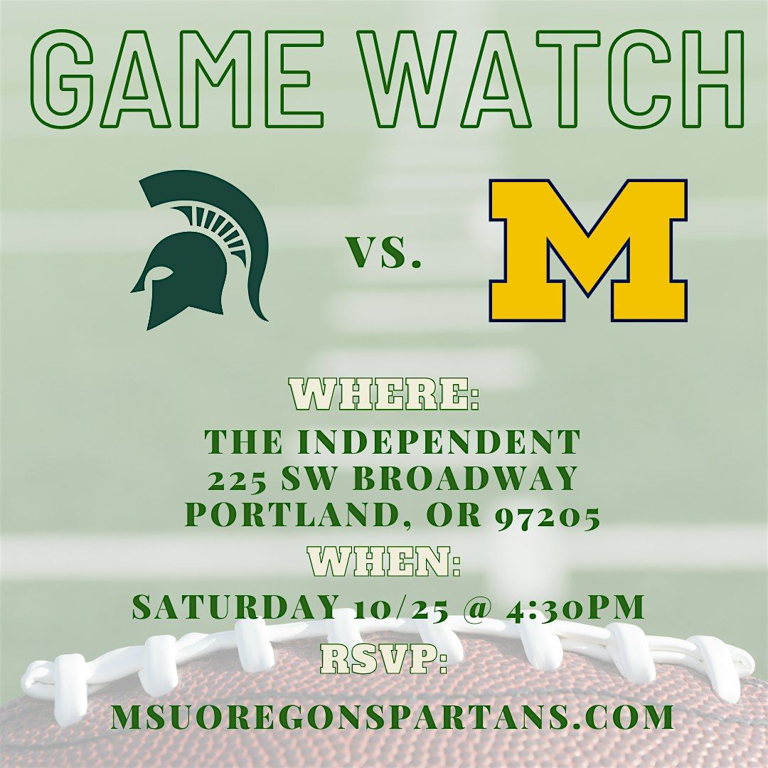 MSU vs. UM Football Game Watch - The Independent