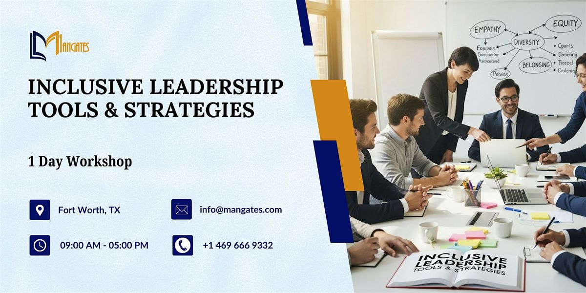 Inclusive Leadership Tools & Strategies \u2013 1 Day Workshop in Fort Worth, TX