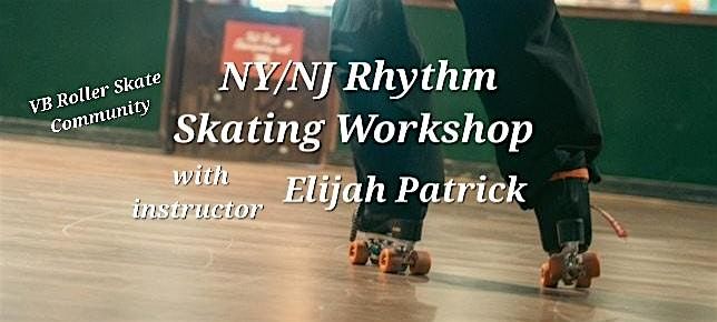 NY\/NJ Rhythm Skate Workshop