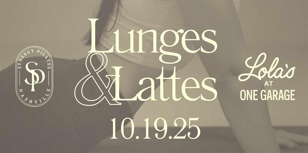 Lunges & Lattes with Synergy Pilates Nashville at One Garage