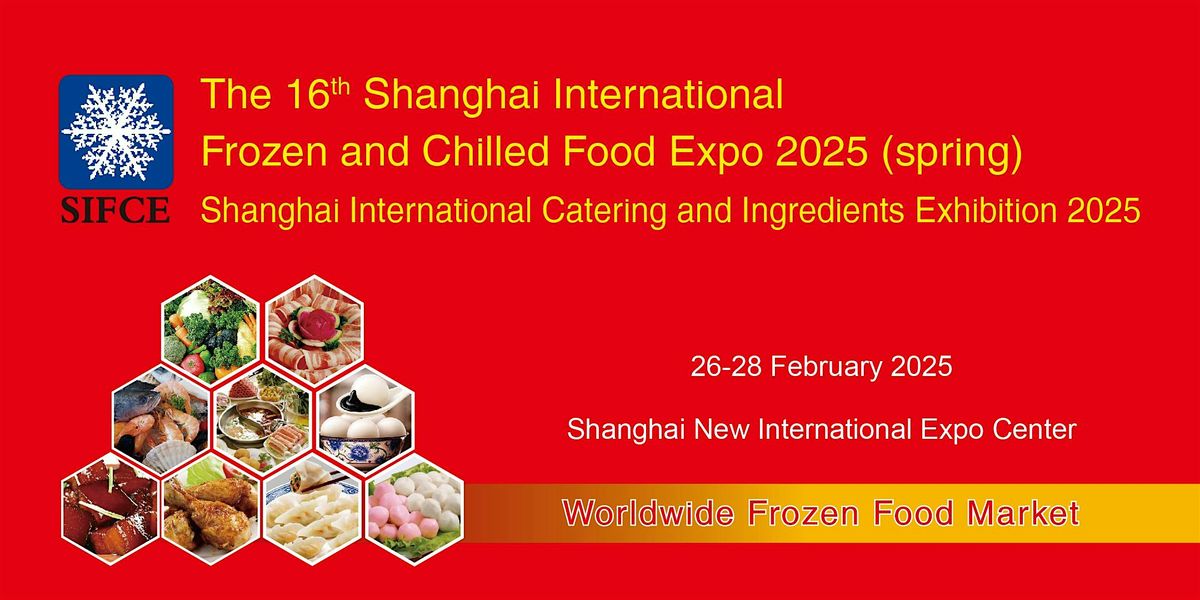 16th Shanghai International Frozen and Chilled Food Exhibition 2025