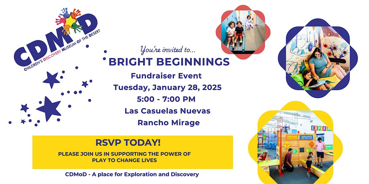 Bright Beginnings: Fundraiser for Children's Discovery Museum of the Desert