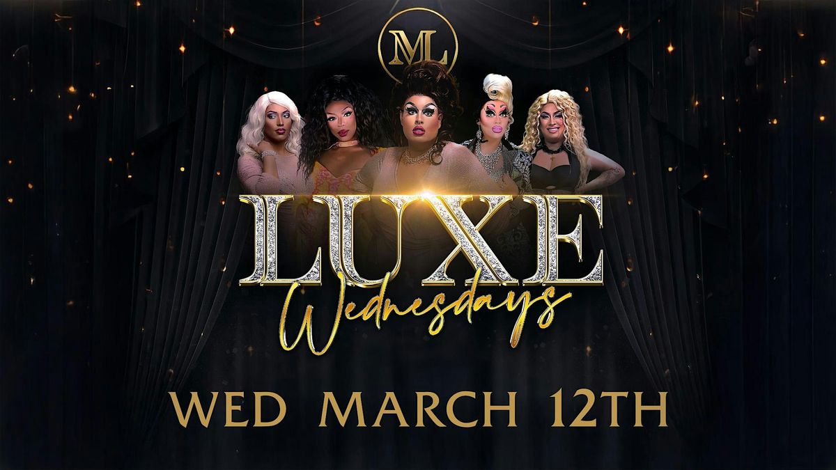 LUXE Wednesdays