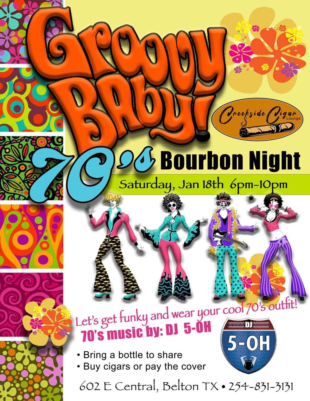 70's Bourbon Night and Fine Sippers!!