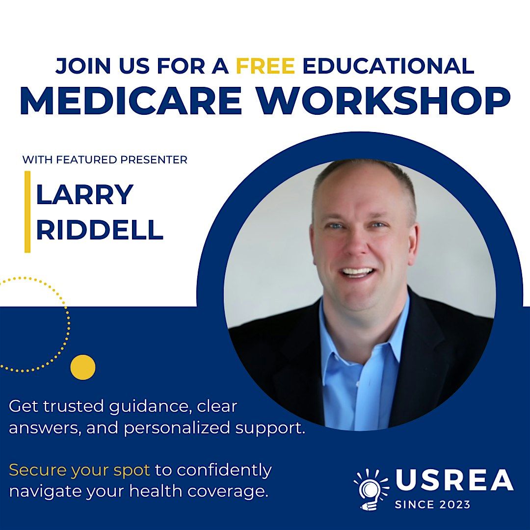 Medicare Made Easy with Larry Riddell