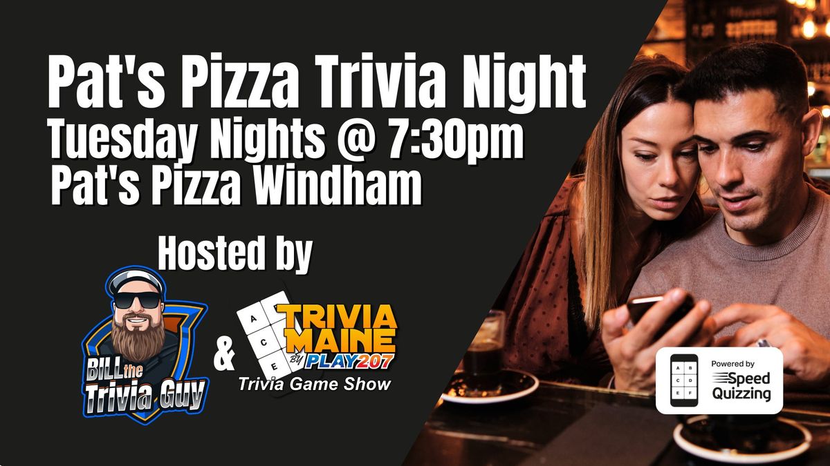 Trivia at Pat's Pizza Windham