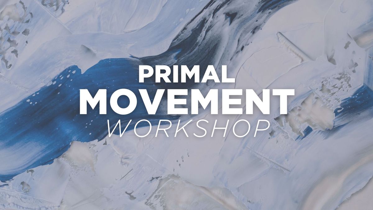 Primal Movement Workshop | Kansas City