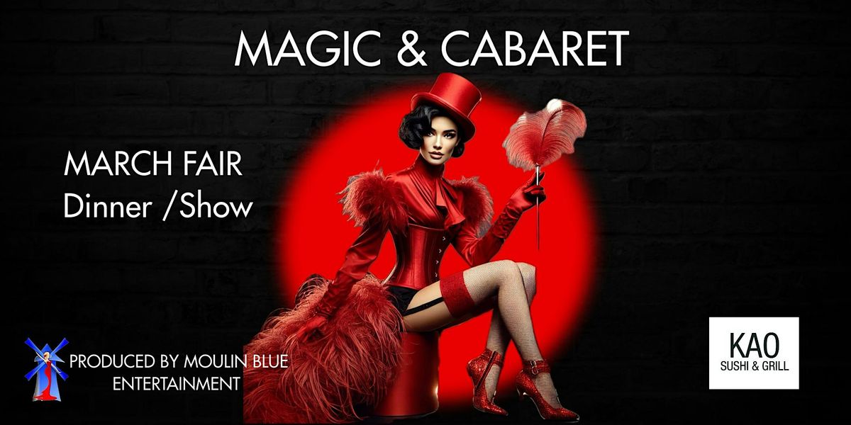 March Fair: Cabaret & Magic Dinner\/Show