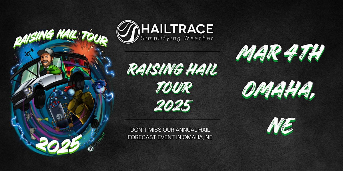 Raising Hail Tour 2025 - Omaha, NE