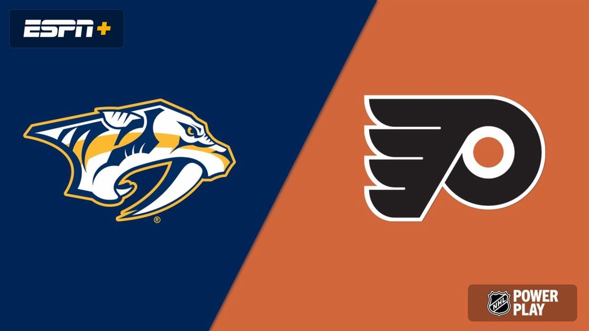 Nashville Predators at Philadelphia Flyers