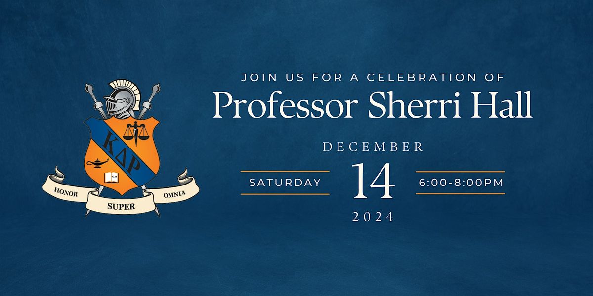 Celebration of Professor Sherri Hall