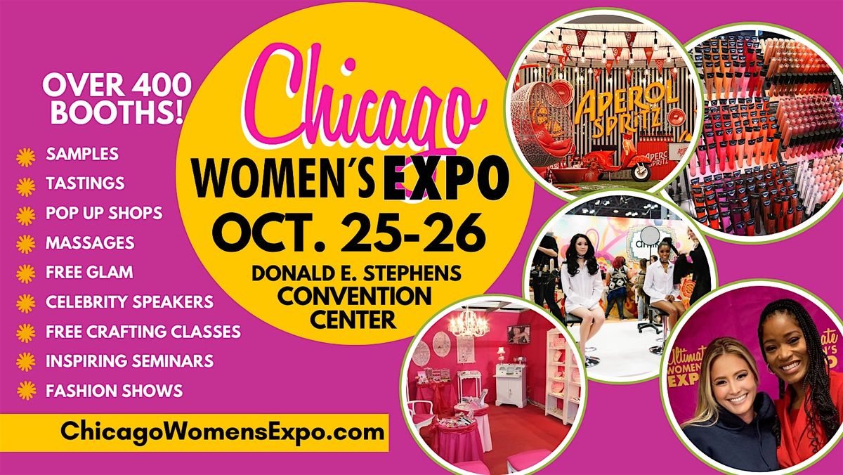 Chicago Womens Expo Beauty, Fashion, 400 Pop Up Shops, Celebs, Oct 25-26