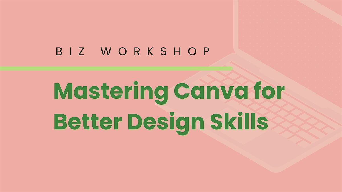 Mastering Canva for Better Design Skills