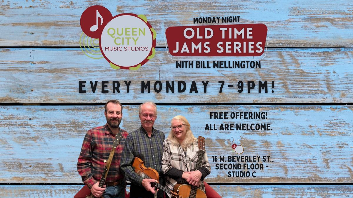 Old Time Jam at Queen City Music Studios | Hosted by Bill Wellington