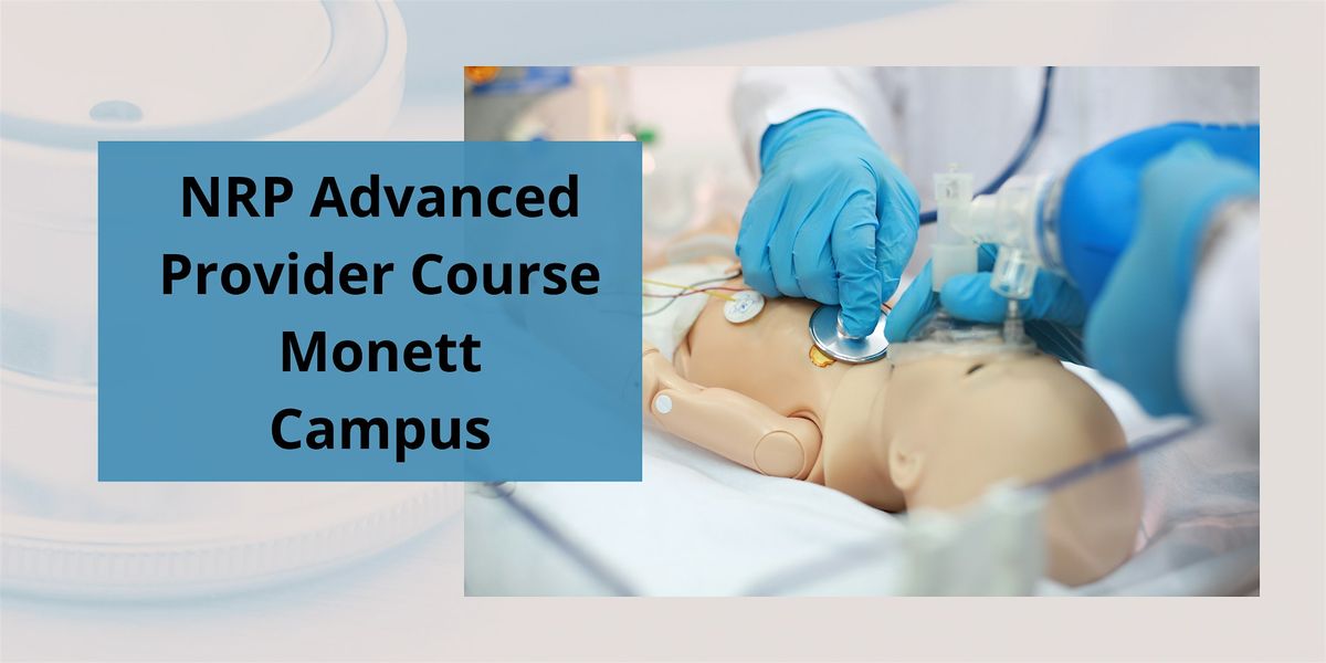 NRP Advanced Provider Course - MONETT CAMPUS