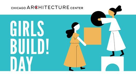 Girls Build! Day 2022: Women Building Chicago