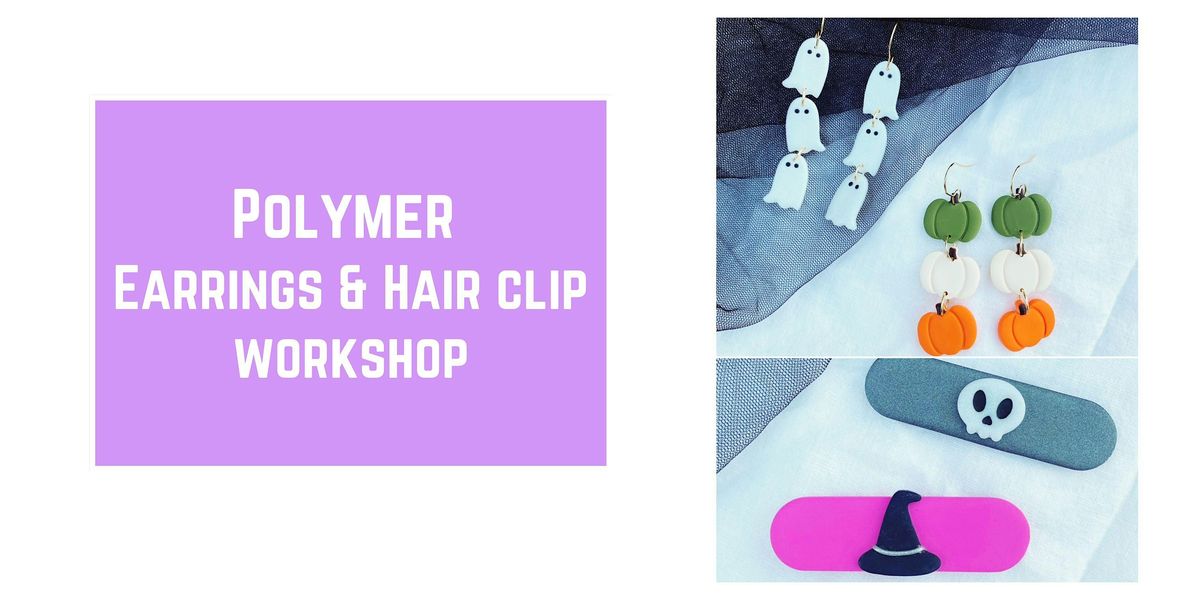 Polymer Halloween Earrings & Hair Clip Workshop