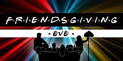 FRIENDSgiving Eve  Party at Boogie Fever | Ferndale