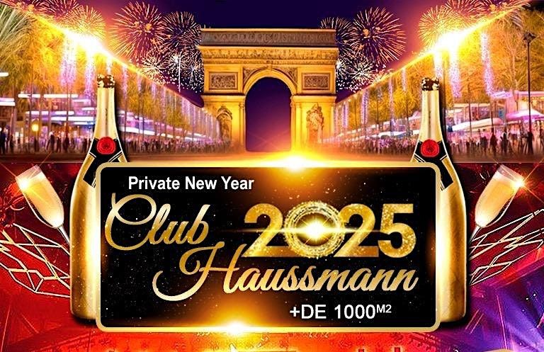 NEW YEAR'S PARTY 2025 at CLUB HAUSSMAN