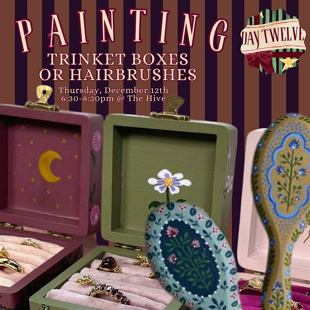 Painting Trinket Boxes or Hairbrushes