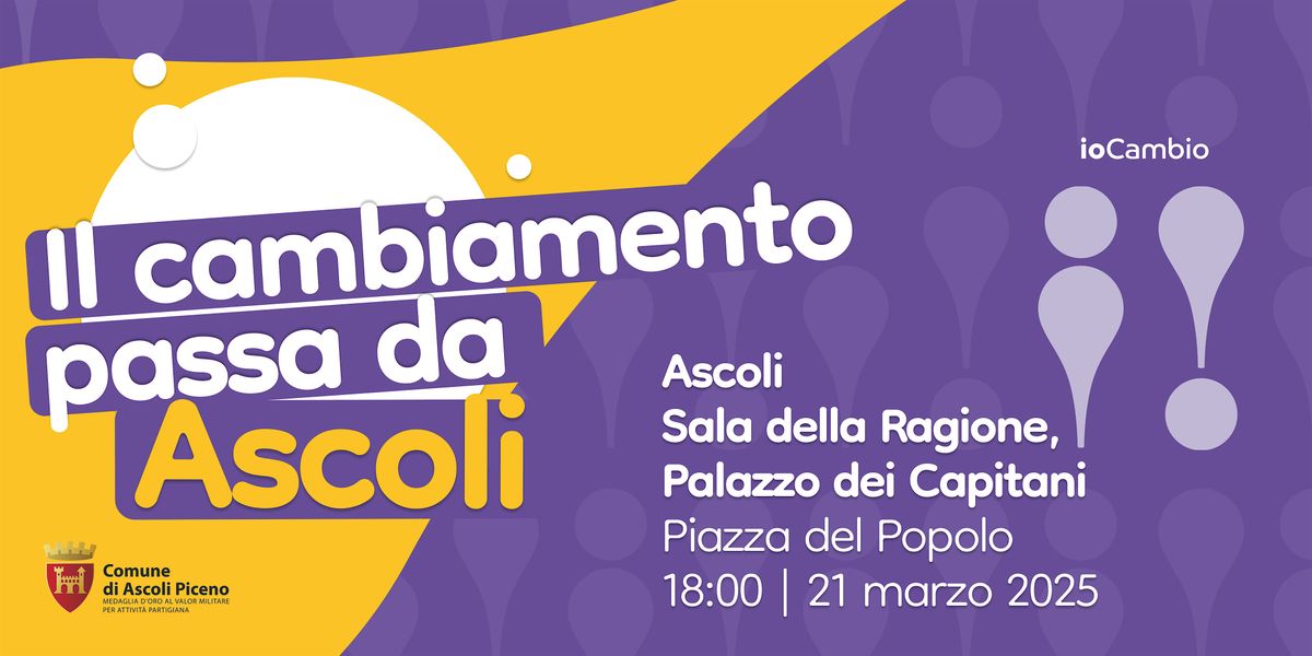 il cambiamento passa da Ascoli