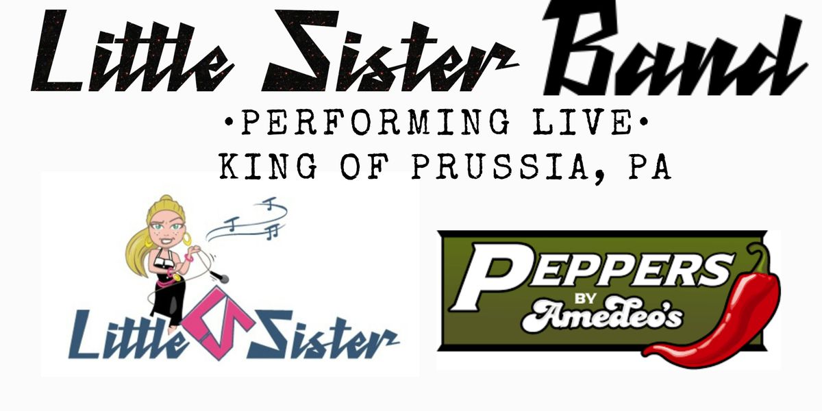 LITTLE SISTER BAND Dance Party at Peppers, King of Prussia, PA