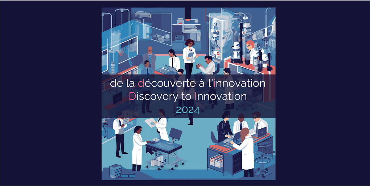 De la d\u00e9couverte \u00e0 l\u2019innovation | Discovery to Innovation 2024 (STM 117)