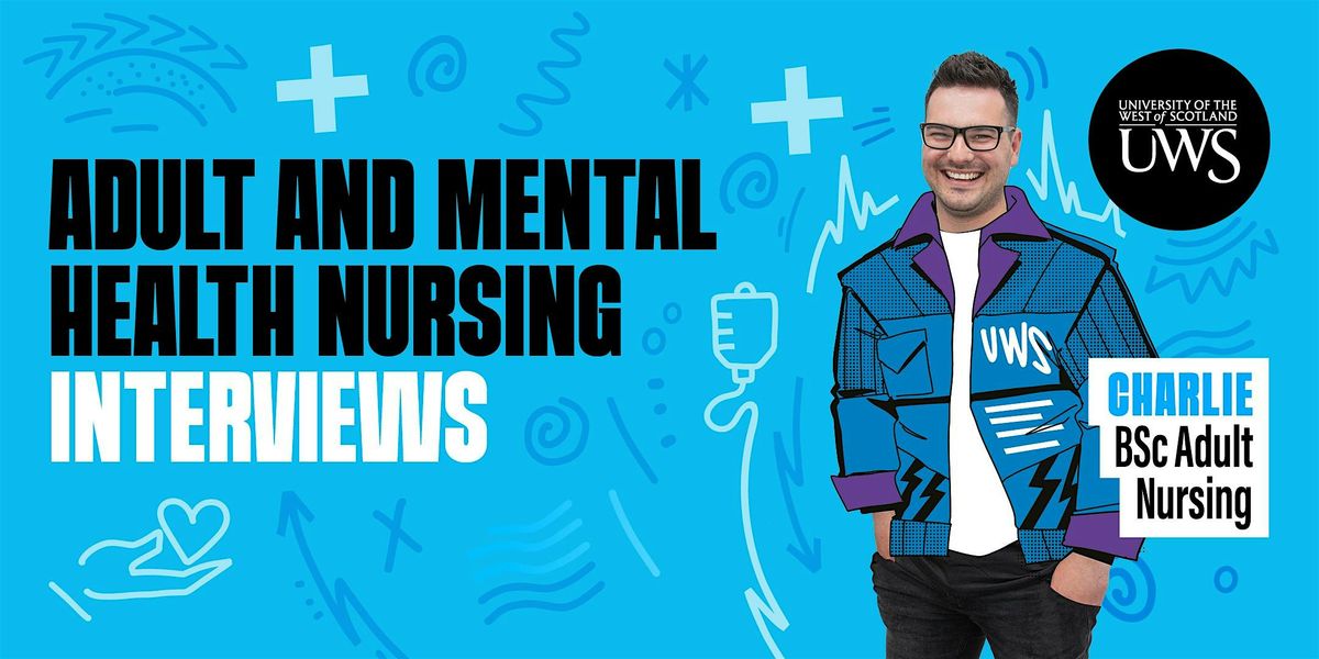 UWS BSc Adult Nursing Paisley Interview (In-Person)