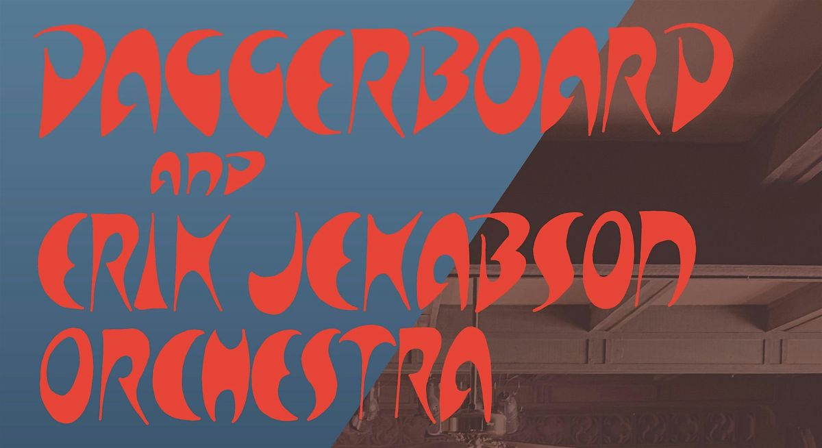 Daggerboard and Erik Jekabson Orchestra