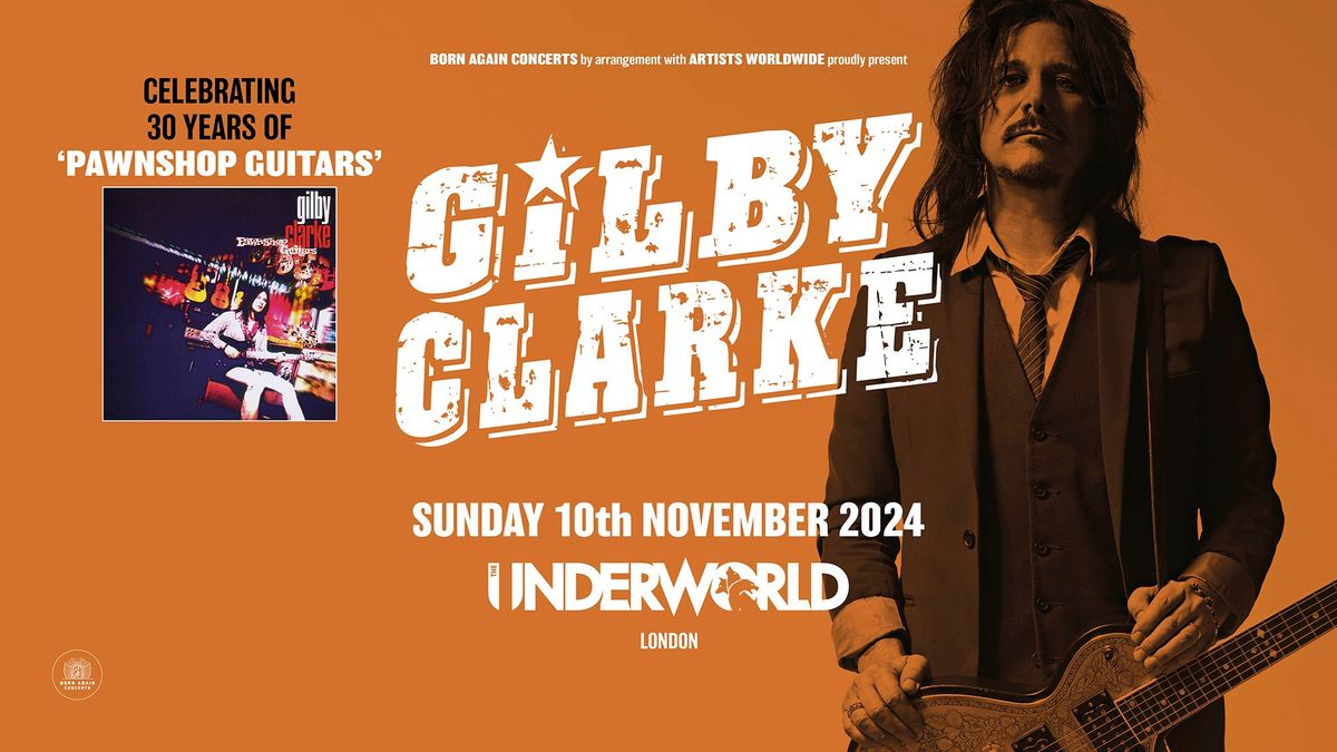 GILBY CLARKE at The Underworld - London